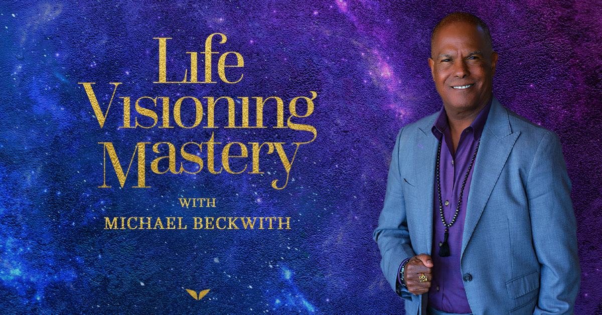 Portada oficial de Life Visioning con Michael Beckwith